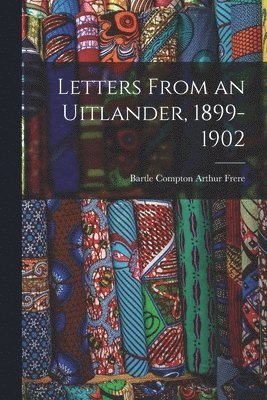 bokomslag Letters From an Uitlander, 1899-1902