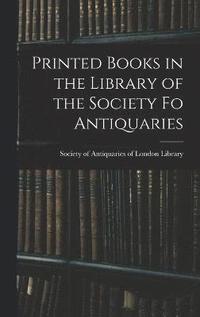 bokomslag Printed Books in the Library of the Society fo Antiquaries
