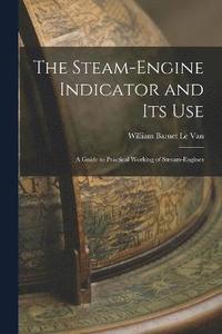 bokomslag Steam-Engine Indicator and Its Use