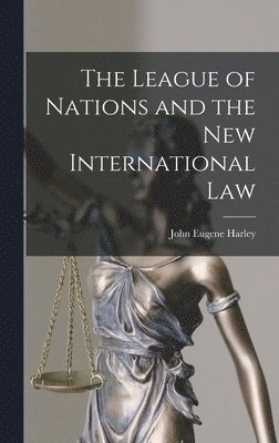 bokomslag League of Nations and the New International Law