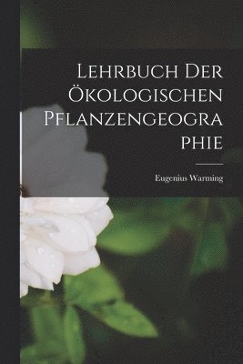 bokomslag Lehrbuch der kologischen Pflanzengeographie