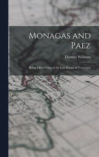 bokomslag Monagas and Paez