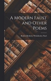 bokomslag A Modern Faust and Other Poems