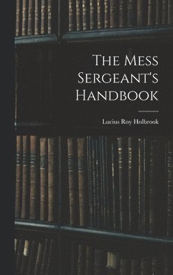 The Mess Sergeant's Handbook 1