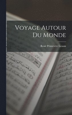 bokomslag Voyage Autour du Monde