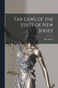 bokomslag Tax Laws of the State of New Jersey