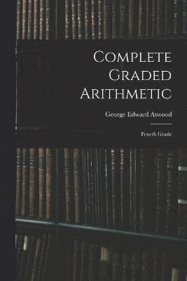 bokomslag Complete Graded Arithmetic