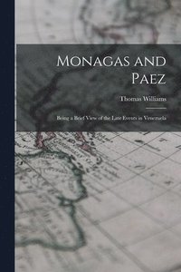 bokomslag Monagas and Paez