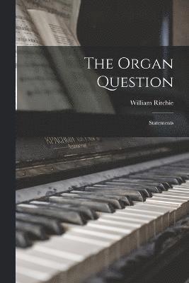 bokomslag The Organ Question