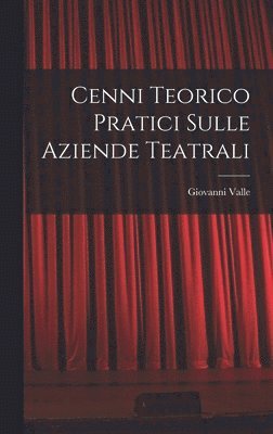 bokomslag Cenni Teorico pratici sulle Aziende Teatrali