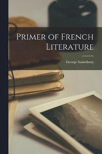 bokomslag Primer of French Literature