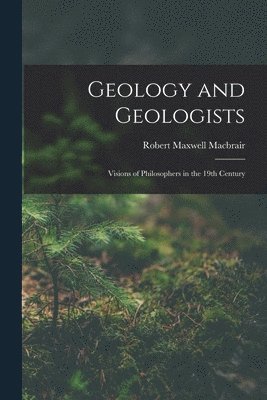 bokomslag Geology and Geologists