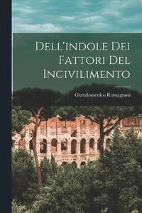 bokomslag Dell'indole dei Fattori del Incivilimento