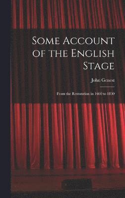 Some Account of the English Stage