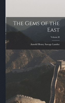 Gems of the East; Volume II
