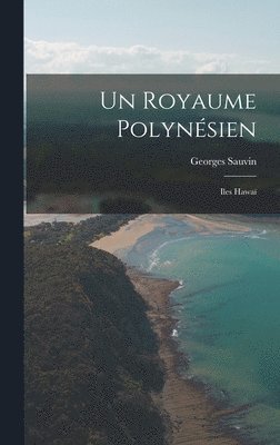 bokomslag Un Royaume Polynsien