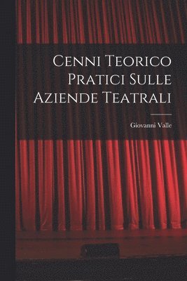 bokomslag Cenni Teorico pratici sulle Aziende Teatrali