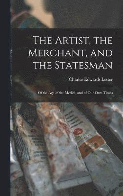 The Artist, the Merchant, and the Statesman 1