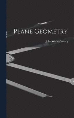 John Wesley Young - Plane Geometry, Inbunden