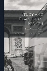bokomslag Study and Practice of French
