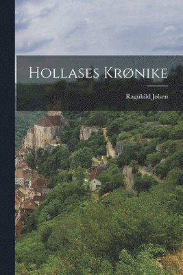 bokomslag Hollases Krønike
