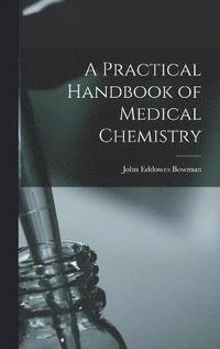 bokomslag Practical Handbook of Medical Chemistry