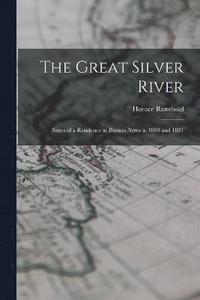 bokomslag The Great Silver River