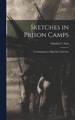 Sketches in Prison Camps 1