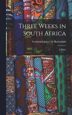 Three Weeks in South Africa 1