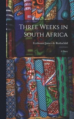 Three Weeks in South Africa