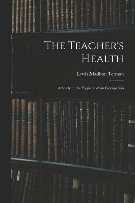 bokomslag The Teacher's Health