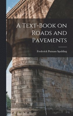 bokomslag Text-book on Roads and Pavements