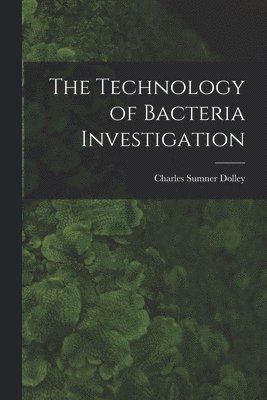 bokomslag Technology of Bacteria Investigation