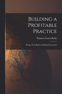 bokomslag Building a Profitable Practice