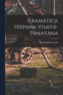 bokomslag Gramtica Hispana-Visaya-Panayana