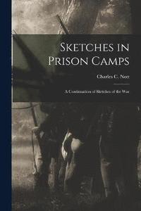 bokomslag Sketches in Prison Camps