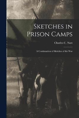 Sketches in Prison Camps 1