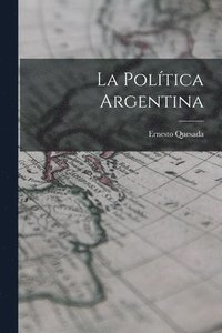 bokomslag La Poltica Argentina