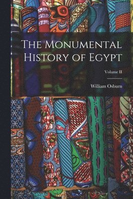bokomslag Monumental History of Egypt; Volume II