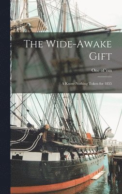 Wide-Awake Gift