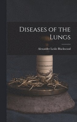 Diseases of the Lungs 1