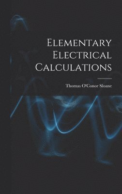 bokomslag Elementary Electrical Calculations