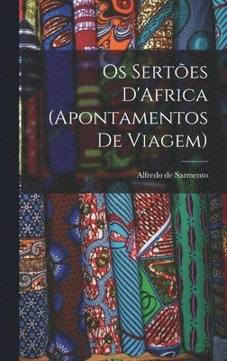 bokomslag Os Sertes D'Africa (Apontamentos de Viagem)