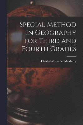 Special Method in Geography for Third and Fourth Grades