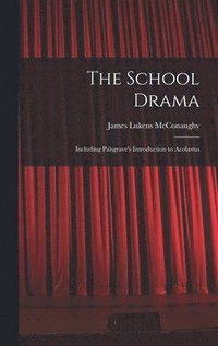 bokomslag The School Drama