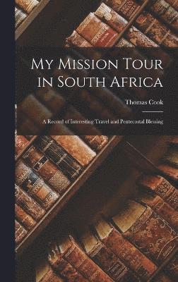 My Mission Tour in South Africa 1