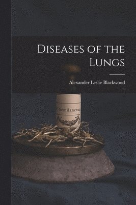 bokomslag Diseases of the Lungs