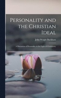 bokomslag Personality and the Christian Ideal