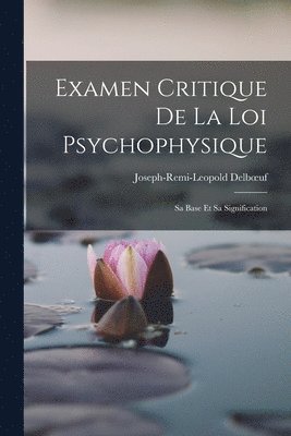 bokomslag Examen Critique de la Loi Psychophysique