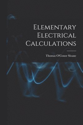 Elementary Electrical Calculations